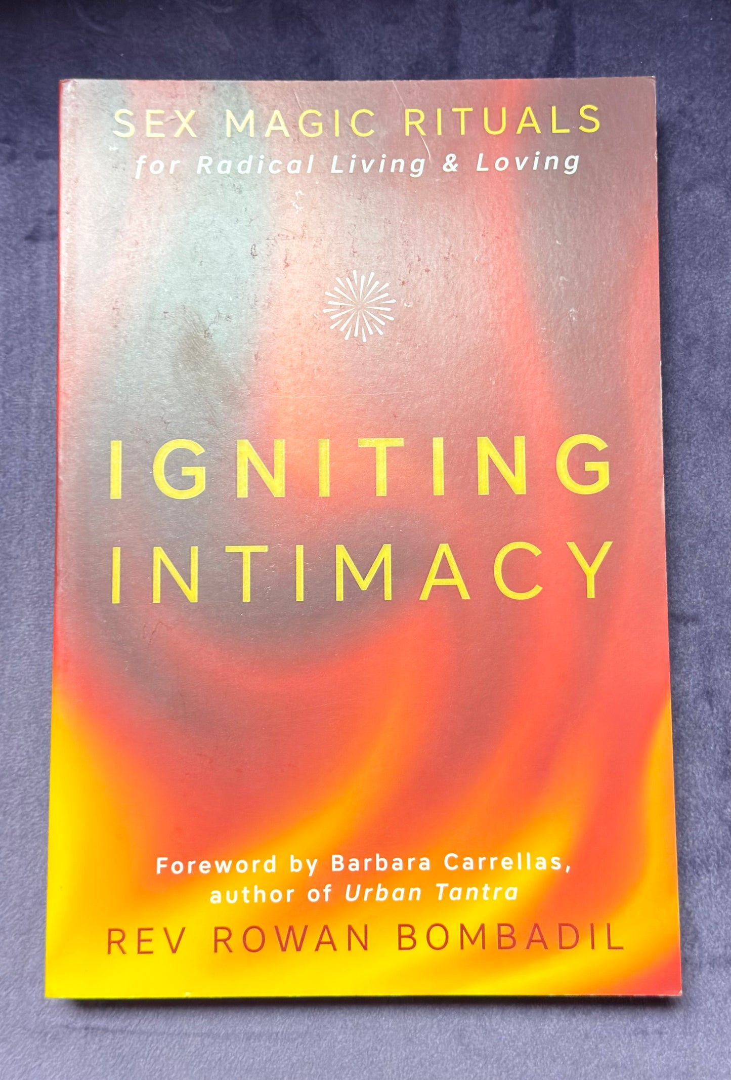 Igniting Intimacy